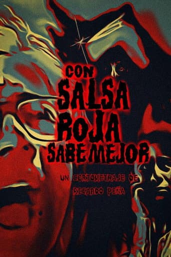 Poster for Con salsa roja sabe mejor
