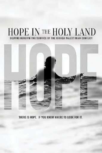Poster for Hope in the Holy Land: Delving Beneath the Surface of the Israeli-Palestinian Conflict