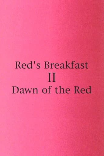 Poster for Red's Breakfast 2: Dawn Of The Red