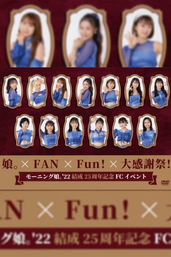Poster for Morning Musume.'22 Kessei 25 Shuunen Kinen FC Event ~Musume × FAN×Fun! × Dai Kansha-sai!~