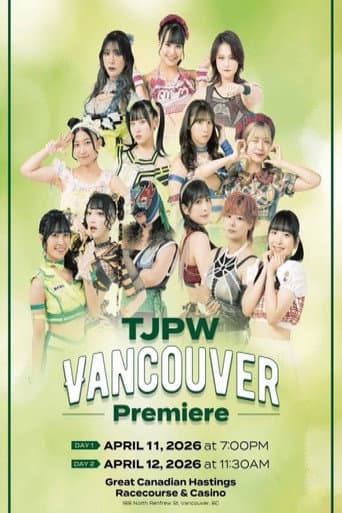 Poster for TJPW Vancouver Premiere ~ Day 2