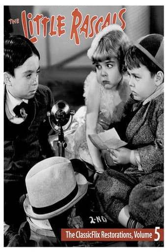 Poster for The Little Rascals - The ClassicFlix Restorations, Volume 5