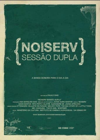 Poster for Noiserv - Sessão Dupla