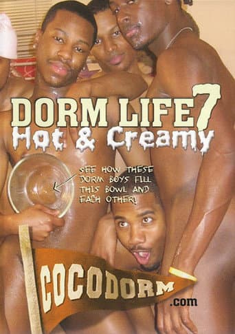 Poster for Dorm Life 7: Hot & Creamy