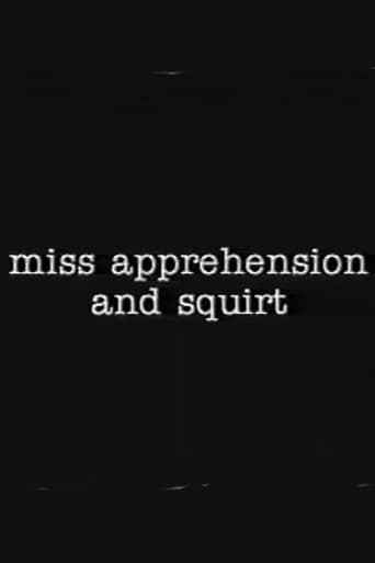 Poster for Miss Apprehension and Squirt