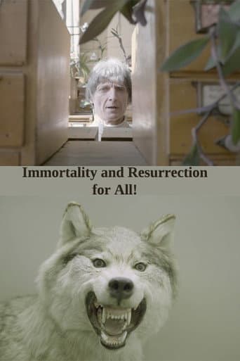 Poster for Immortality and Resurrection For All!