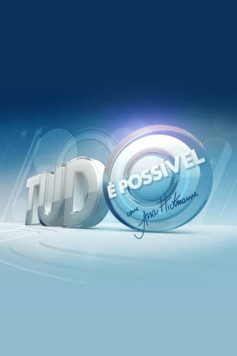 Poster for Tudo É Possível