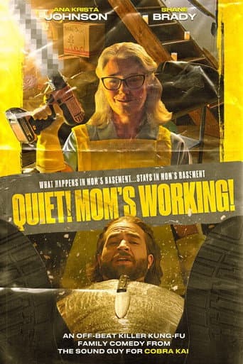 Poster for Quiet! Mom's Working!