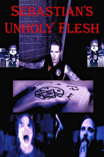 Poster for Sebastian’s Unholy Flesh