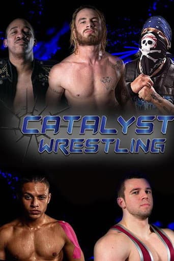 Poster for Catalyst Wrestling