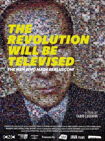 Poster for The Revolution will be televised: The men who made Berlusconi
