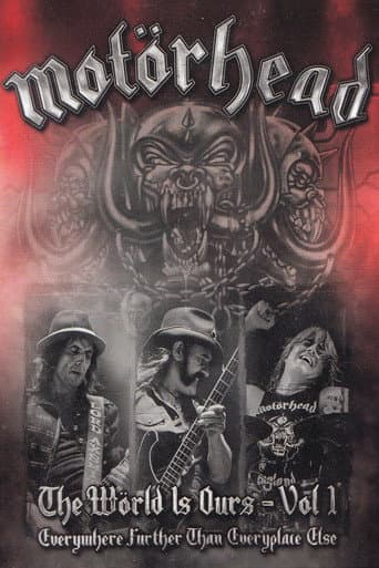 Poster for Motörhead: The Wörld Is Ours - Vol 1 "Everywhere Further Than Everyplace Else"