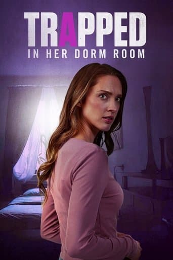 Poster for Trapped in Her Dorm Room