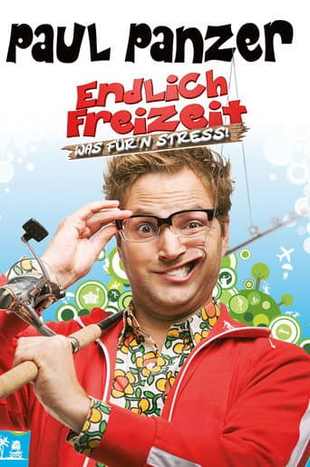 Poster for Paul Panzer - Endlich Freizeit (Was für'n Stress)