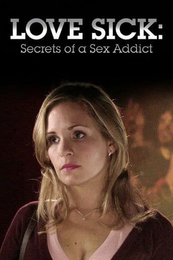 Poster for Love Sick: Secrets of a Sex Addict