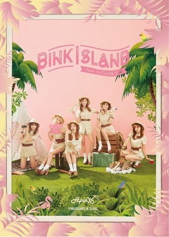 Poster for Apink 2nd Concert "Pink Island"