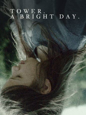 Poster for Tower. A Bright Day.
