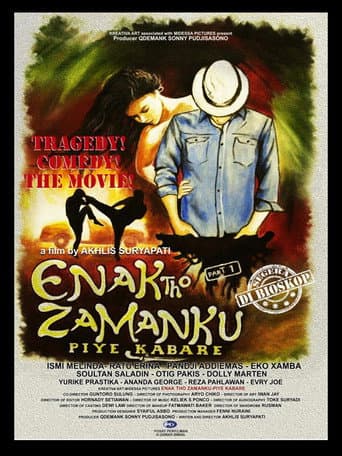 Poster for Enak Tho Zamanku: Piye Kabare