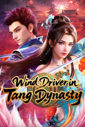 Poster for Wind Driver in Tang Dynasty
