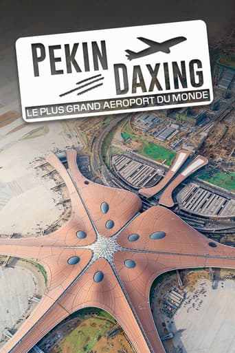 Poster for Pékin Daxing : Le Plus Grand Aéroport du monde