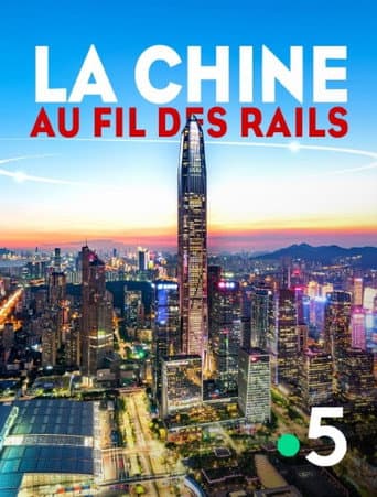 Poster for La Chine au fil des rails