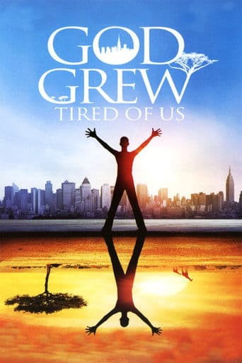Poster for God Grew Tired of Us