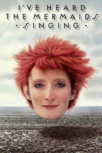 Poster for I've Heard the Mermaids Singing