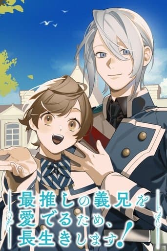 Poster for I'll Live a Long Life to Dote on My Favorite Stepbrother!