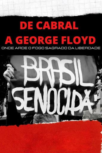 Poster for De Cabral a George Floyd: Onde Arde o Fogo Sagrado da Liberdade