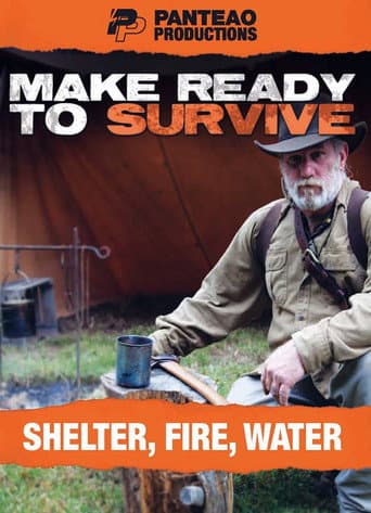 Poster for Make Ready To Survive - Shelter, Fire, Water