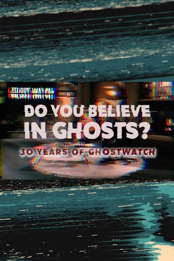 Poster for Do You Believe In Ghosts?: 30 Years of Ghostwatch