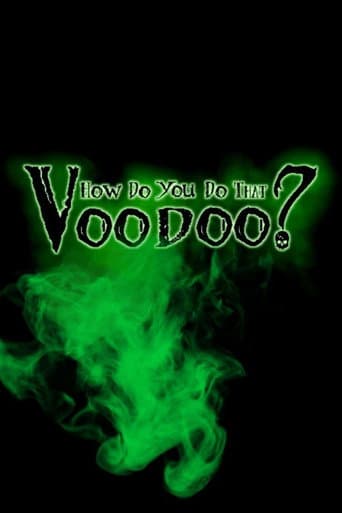 Poster for How do you do that Voodoo?
