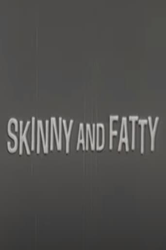 Poster for Skinny and Fatty