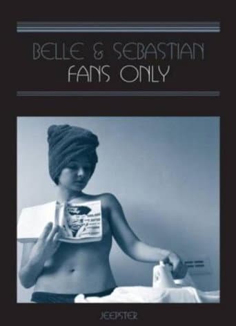 Poster for Belle & Sebastian: Fans Only