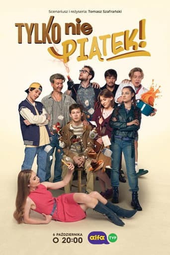 Poster for Tylko nie piątek!