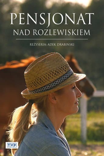Poster for Pensjonat nad rozlewiskiem