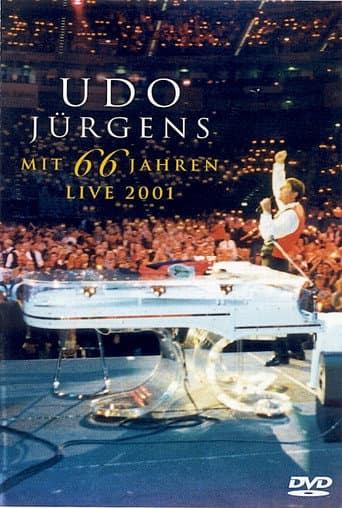 Poster for Udo Jürgens: Mit 66 Jahren - Live 2001
