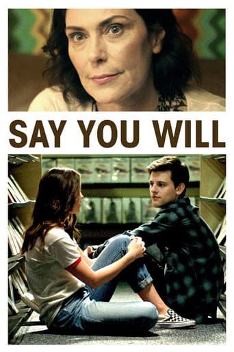 Poster for Say You Will