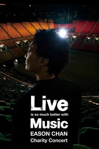 Poster for Live is so much better with Music Eason Chan Charity Concert