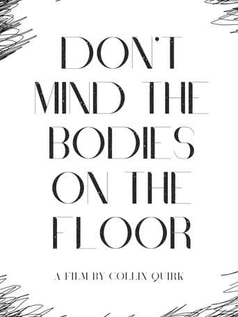 Poster for Don't Mind the Bodies on the Floor