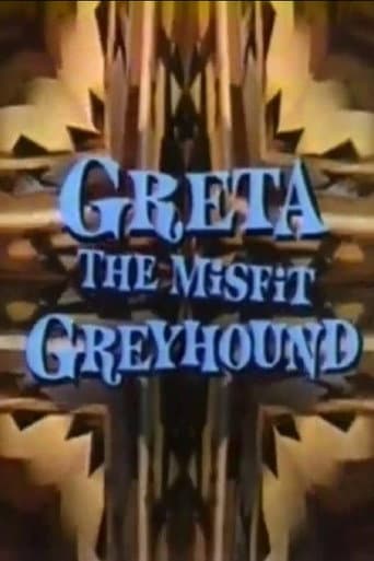 Poster for Greta, the Misfit Greyhound