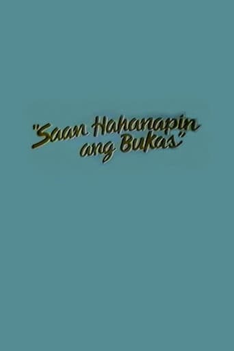 Poster for Saan Hahanapin Ang Bukas