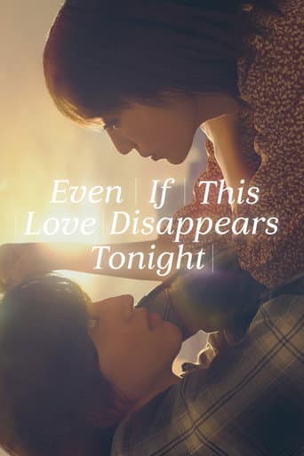 Poster for Even If This Love Disappears Tonight