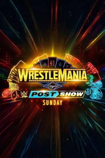 Poster for WrestleMania 41 Sunday Post-Show