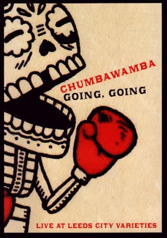 Poster for Chumbawamba : Going, Going — Live At Leeds City Varieties