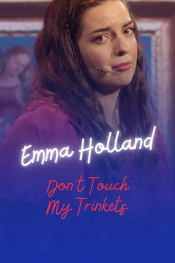 Poster for Emma Holland: Don't Touch My Trinkets