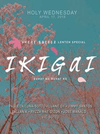 Poster for Ikigai: Buhay ng Buhay Ko