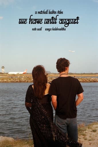 Poster for We Have Until August