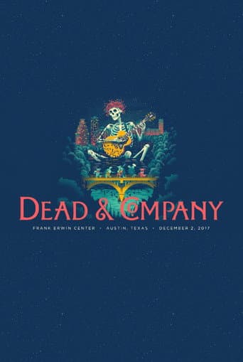 Poster for Dead & Company: 2017.12.02 - Austin, TX