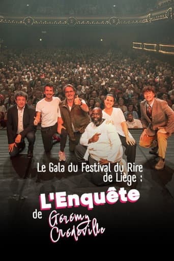 Poster for Le Gala du Festival du Rire de Liège : L'Enquête de Gérémy Crédeville